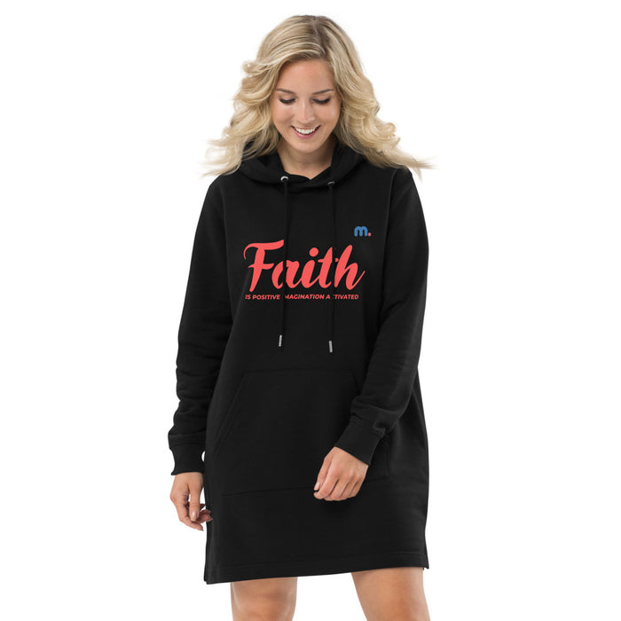 Faith is Positive Imagination Activated Hoodie Dress