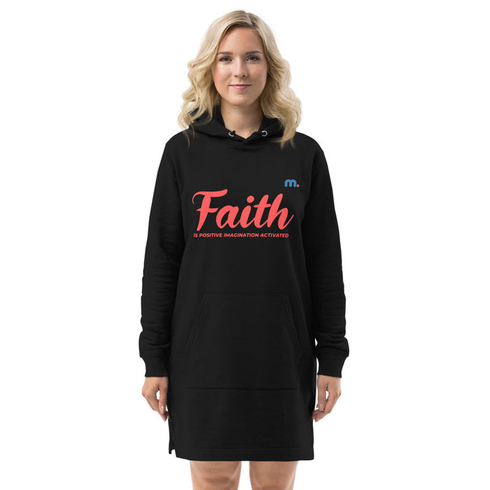 Faith is Positive Imagination Activated Hoodie Dress