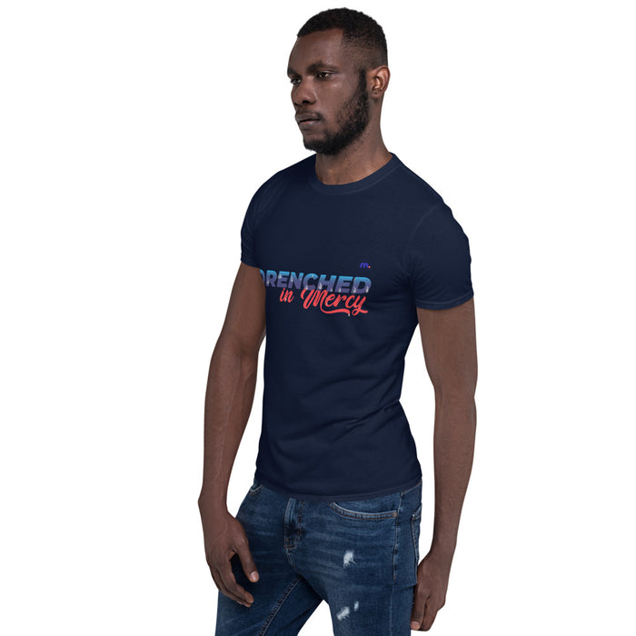 Drenched in Mercy Short-Sleeve Unisex T-Shirt