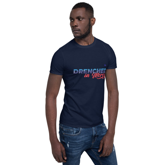 Drenched in Mercy Short-Sleeve Unisex T-Shirt