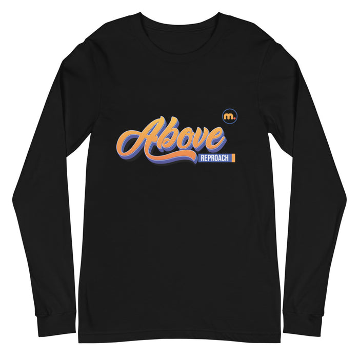 Above Reproach Unisex Long Sleeve Tee