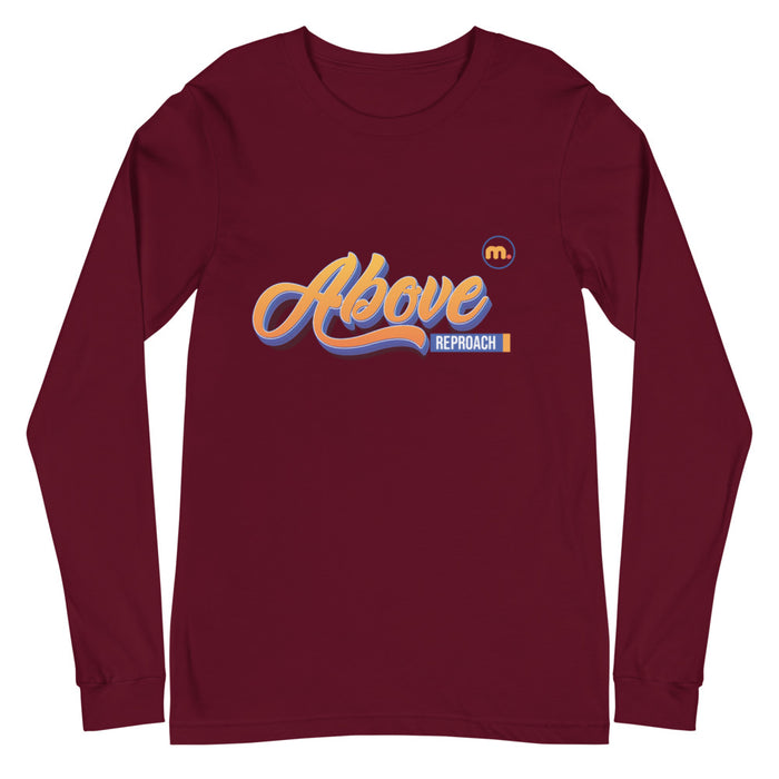 Above Reproach Unisex Long Sleeve Tee