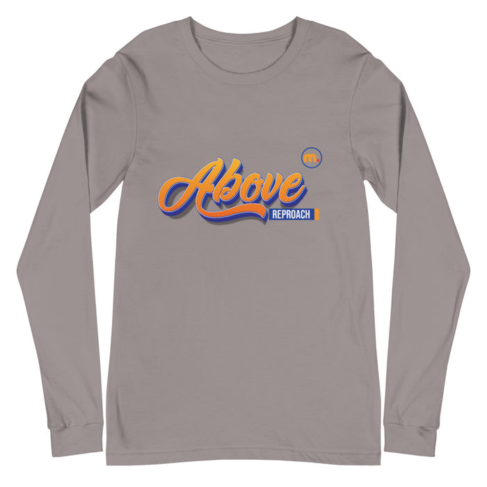 Above Reproach Unisex Long Sleeve Tee