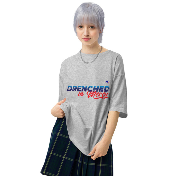 Drenched in Mercy Unisex Oversized T-shirt