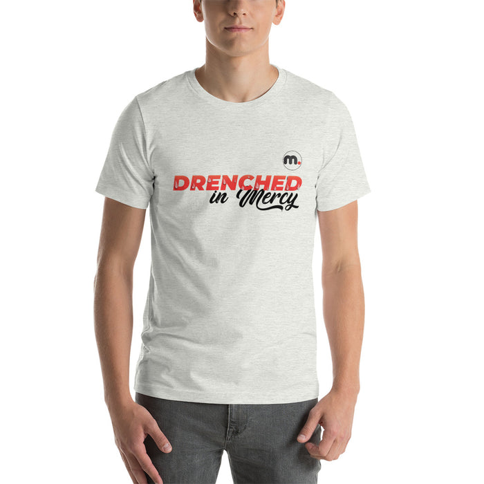 Drenched in Mercy Short-Sleeve Unisex T-Shirt