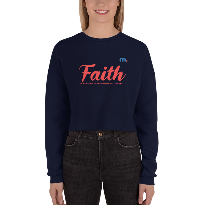 Faith is Positive Imagination Cropped Sweatshirt